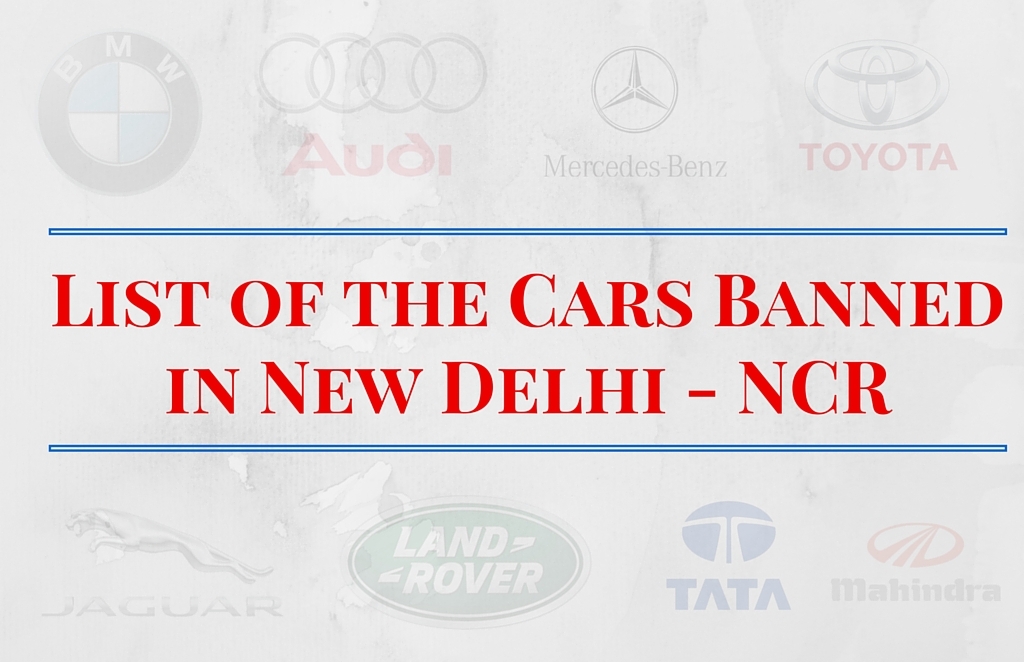 List of the Cars Banned-in New Delhi - NCR