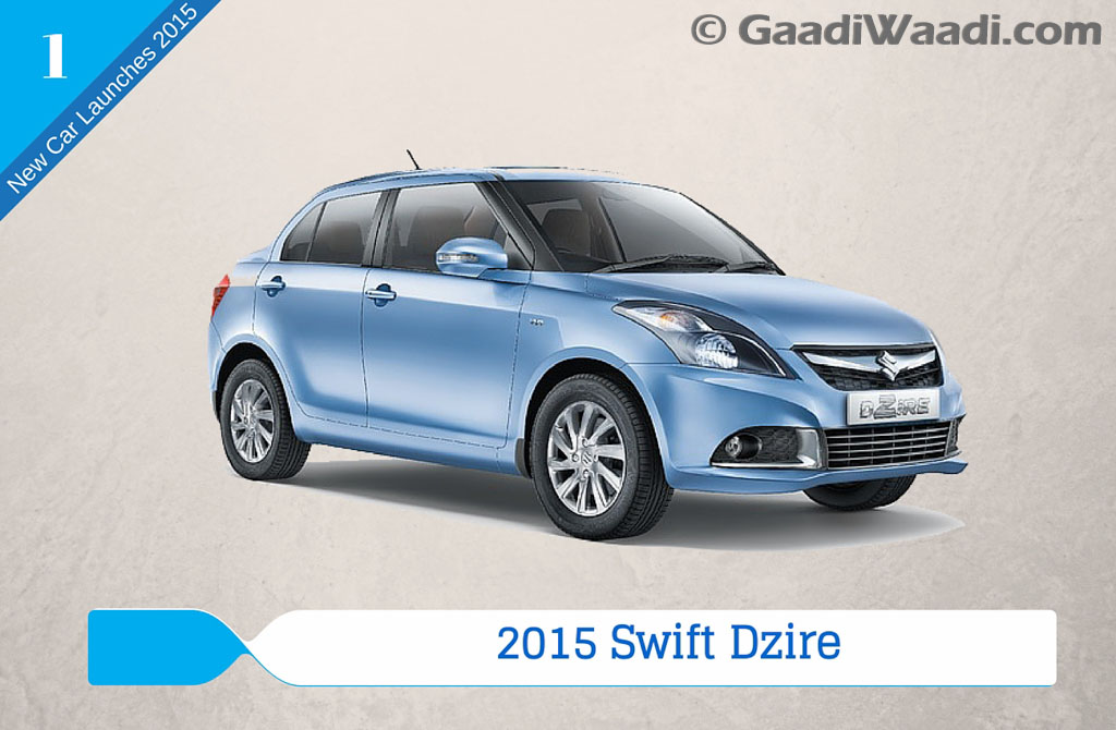 New Car Launches in 2015 in India 2015 swift dzire