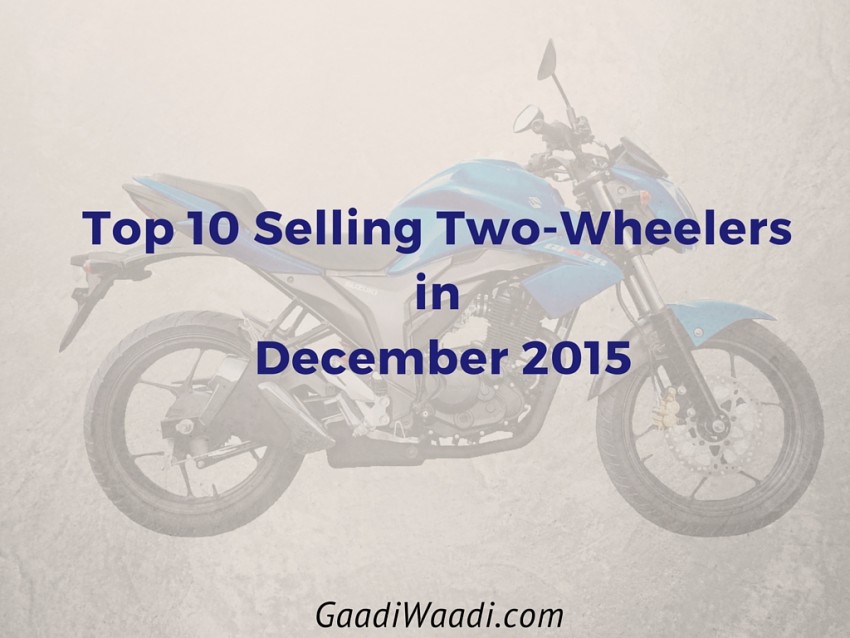 Top 10 Selling Two-Wheelers of december 2015