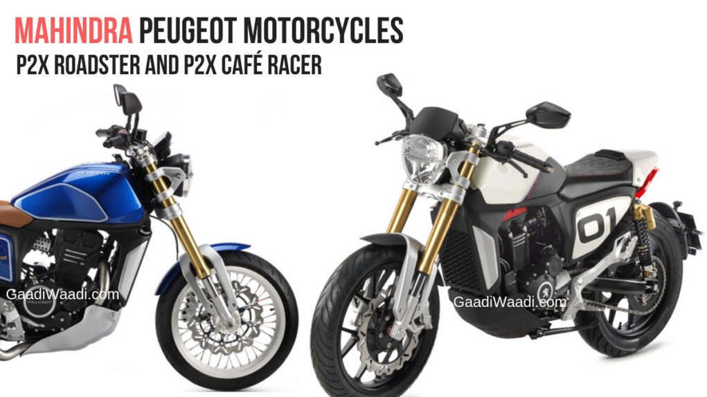 Mahindra Showcased Mojo Based Peugeot P2x Roadster and P2x Café Racer-4
