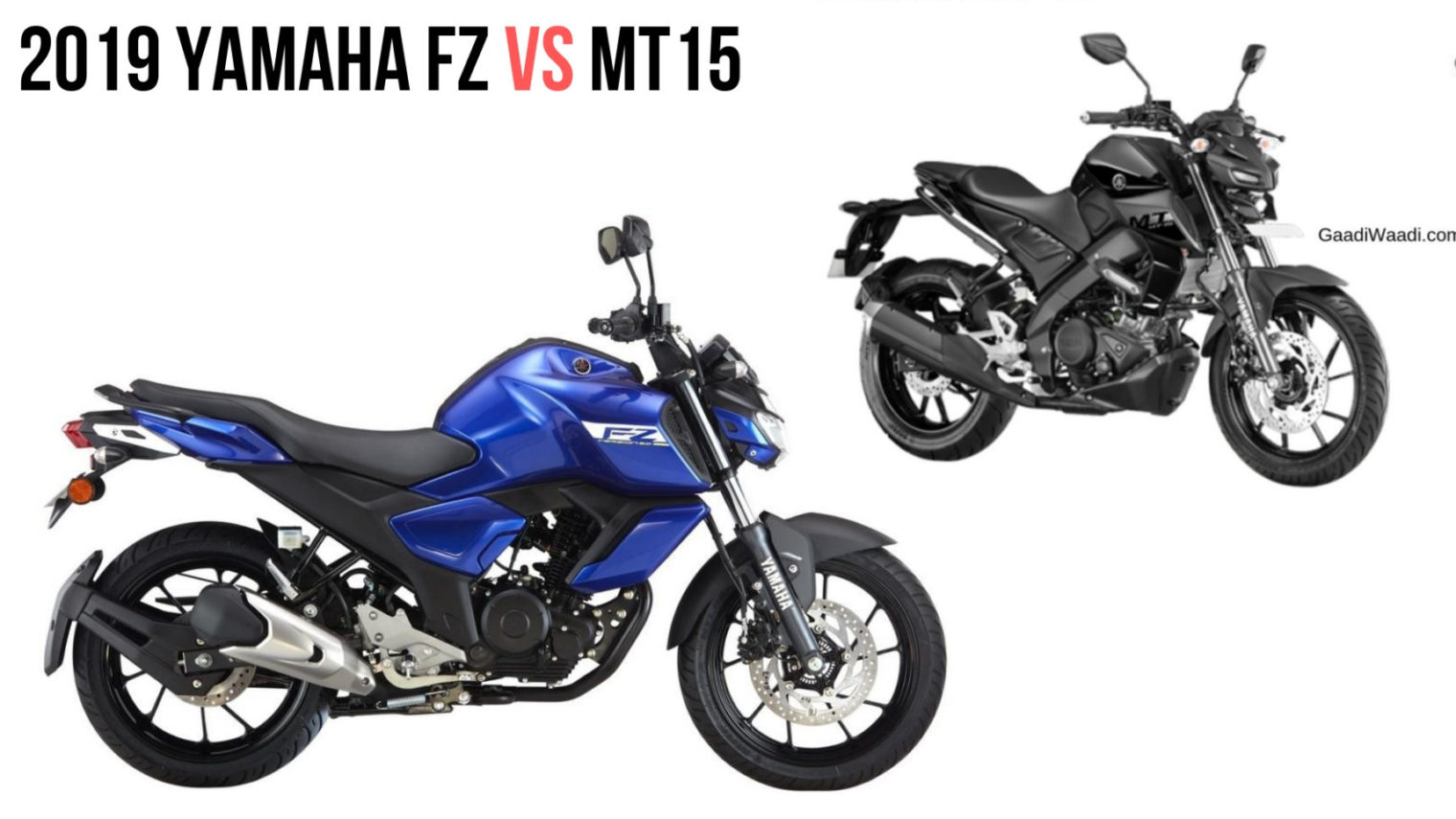 Yamaha Fz 15 V3 0 Vs Mt 15 Comparison Which One To Buy