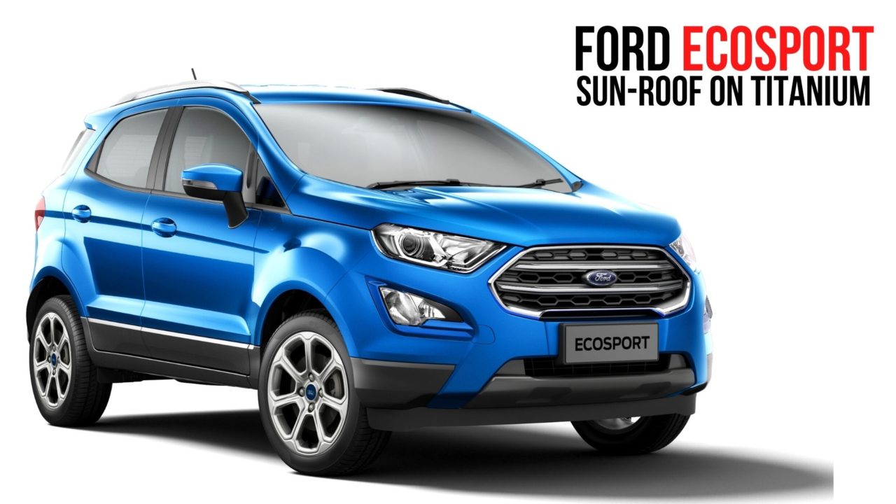 Ford Cuts EcoSport Prices By Rs. 35,000, 5 Variants Discontinued