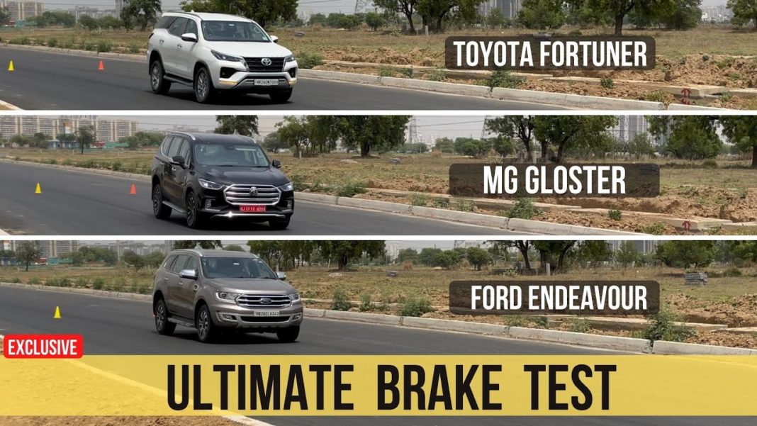Ultimate Brake Test - 2021 Toyota Fortuner vs MG Gloster vs Ford Endeavour