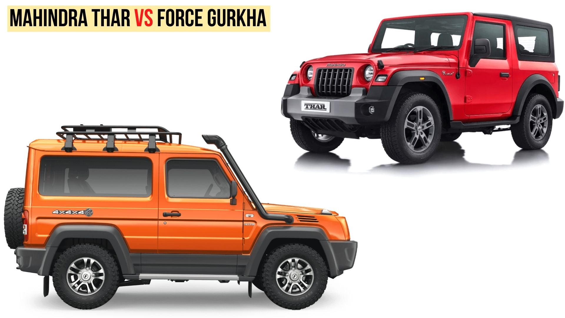 Mahindra Thar Vs Force Gurkha Xtreme – Specs & Features Comparison