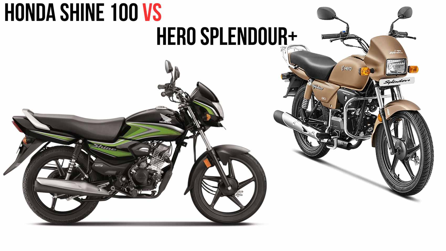 Honda Shine 100 vs Hero Splendor Plus: Price, Features, Specs and